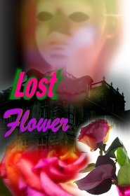 Lost Flower (2025)