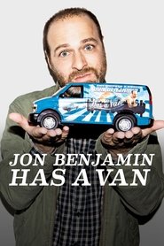 Jon Benjamin Has a Van - Season 1 Episode 1