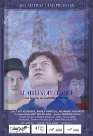 Poster The Air is Sweet Here 2013