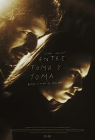 Poster ENTRE TOMA Y TOMA