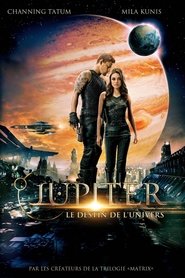 Jupiter : Le destin de l’univers Jupiter : Le destin de l’univers