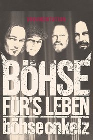 Poster Böhse Onkelz - Böhse für's Leben - Die Dokumentation 2016