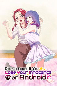 Does It Count If You Lose Your Innocence to an Android? (2026)