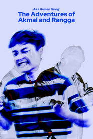 As a Human Being: The Adventures of Akmal and Rangga