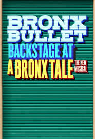 Poster Bronx Bullet: Backstage at 'A Bronx Tale' with Ariana DeBose - Season 1 2016