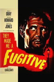 They Made Me a Fugitive (1947) HD