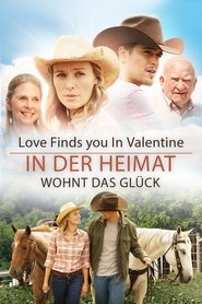 Poster Love Finds You In Valentine - In der Heimat wohnt das Glück