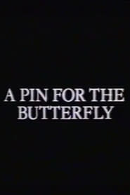 Full Cast of A Pin for the Butterfly