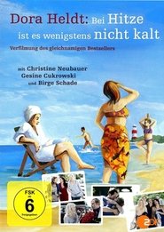 Poster Dora Heldt: Bei Hitze ist es wenigstens nicht kalt 2012