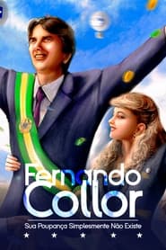 Poster Fernando Collor: Sua Poupança Simplesmente Não Existe