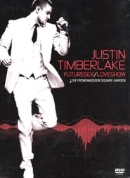 Justin Timberlake: Futuresex - Loveshow Live from Madison Square Garden постер