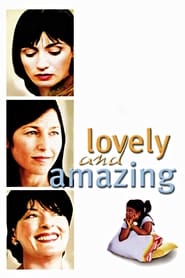 Lovely & Amazing постер