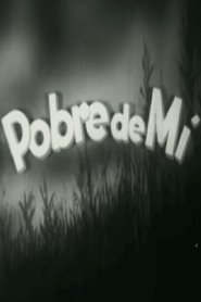 Pobre de mí