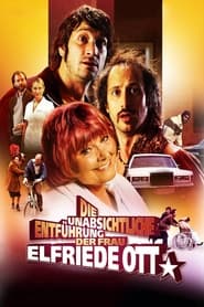 Poster The Unintentional Kidnapping of Mrs. Elfriede Ott 2010