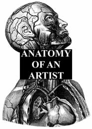 Anatomy of an Artist