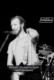 مشاهدة فيلم Richard Thompson Band: Live at Rockpalast 1984 مترجم أون لاين بجودة عالية