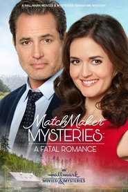 مشاهدة فيلم MatchMaker Mysteries: A Fatal Romance 2020 مباشر اونلاين