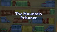 The Mountain Prisoner