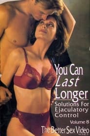 Poster You Can Last Longer: Solutions for Ejaculatory Control 1992