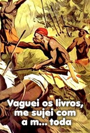 Vaguei os Livros, Me Sujei Com a Merda Toda