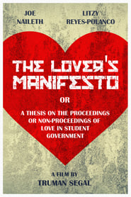 The Lover’s Manifesto or A Thesis on the Proceedings or Non-Proceedings of Love in Student Government