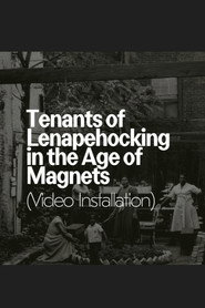 Tenants of Lenapehocking in the Age of Magnets
