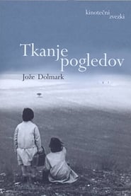 Poster Tkanje pogledov - Jože Dolmark