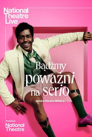 Plakat — NT Live: Bądźmy poważni na serio