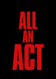 All an act