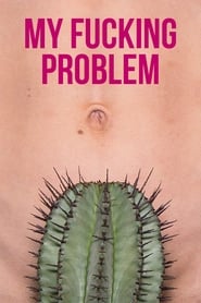 My Fucking Problem poster
