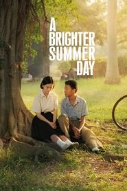 WatchA Brighter Summer DayOnline Free on Lookmovie