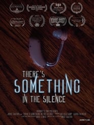 مشاهدة فيلم There’s Something In The Silence 2021 مترجم أون لاين بجودة عالية