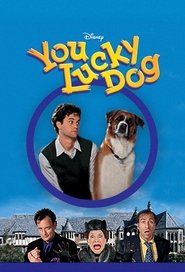You Lucky Dog You Lucky Dog