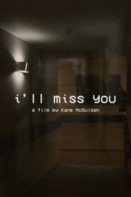 i’ll miss you