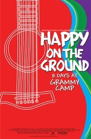 Poster Happy on the Ground: 8 Days at Grammy Camp 2011