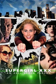 Supergirl XXX: An Axel Braun Parody