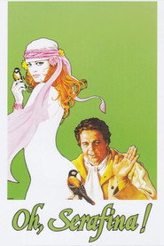 Oh, Serafina!