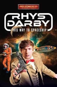 Full Cast of Rhys Darby: This Way to Spaceship