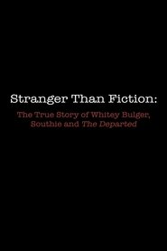 Stranger Than Fiction: The True Story of Whitey Bulger, Southie and 'The Departed'