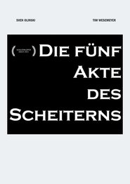 Die fünf Akte des Scheiterns