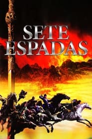 Sete Espadas (2005)