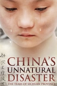 Poster China's Unnatural Disaster: The Tears of Sichuan Province 2009