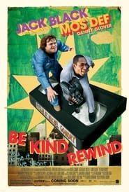 Be Kind Rewind (2008) Be Kind Rewind (2008)