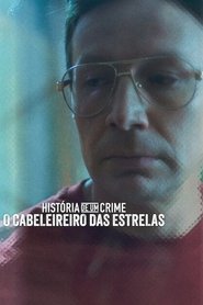 Image História de um Crime: O Cabeleireiro das Estrelas