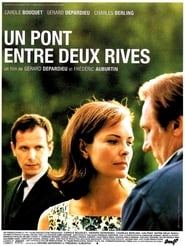 Un pont entre deux rives film en streaming