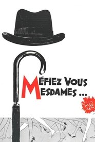 Poster Méfiez-vous, mesdames !