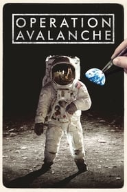 مشاهدة فيلم Operation Avalanche 2016 مترجم أون لاين بجودة عالية