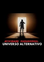 Atividade Paranormal: Universo Alternativo) Atividade Paranormal: Universo Alternativo (2023)