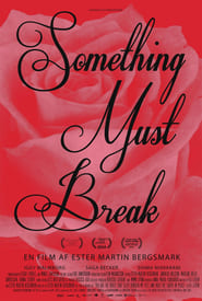 Something Must Break 2014 film plakat