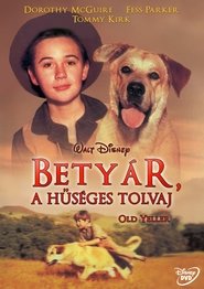 Betyár, a hűséges tolvaj 1957 Teljes Film Magyarul Online